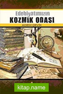 Edebiyatımızın Kozmik Odası