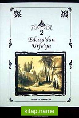 Edessa’dan Urfa’ya (2 Cilt Takım)(9-B-6)