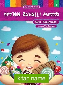 Efe’nin Zavallı Midesi / İlk Okuma Serisi