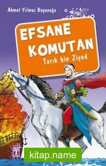 Efsane Komutan Tarık Bin Ziyad