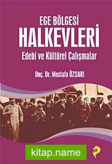 Ege Bölgesi Halkevleri Edebi ve Kültürel Çalışmalar