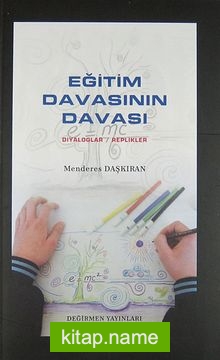 Eğitim Davasının Davası Diyaloglar/Replikler