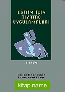 Eğitim İçin Tiyatro Uygulamaları