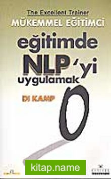 Eğitimde NLP’yi Uygulamak Mükemmel Eğitimci