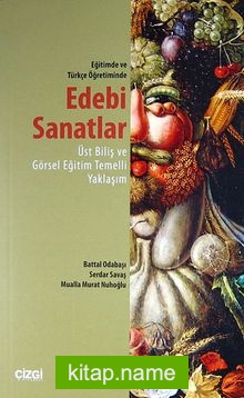 Eğitimde ve Türkçe Öğretiminde Edebi Sanatlar Üst Biliş ve Görsel Eğitim Temelli Yaklaşım