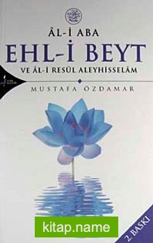 Ehl-i Beyt ve Al-i Resül Aleyhisselam Al-i Aba