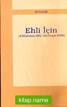 Ehli İçin / El-Maznunu Bihi Ala Gayri Ehlihi