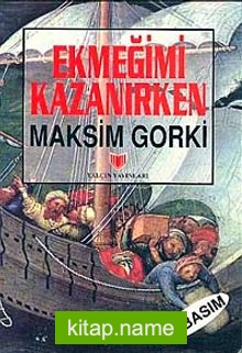 Ekmeğimi Kazanırken (1.hm)