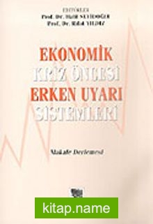 Ekonomik Kriz Öncesi Erken Uyarı Sistemleri