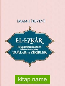 El-Ezkar Peygamberimizden (s.a.v.) Dualar ve Zikirler