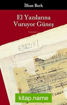 El Yazılarına Vuruyor Güneş