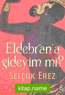 Eldebran’a Gideyim mi?