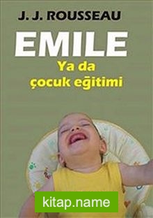 Emile ya da Çocuk Eğitimi