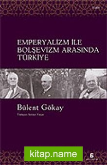 Emperyalizm ile Bolşevizm Arasında Türkiye