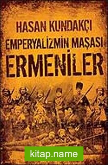 Emperyalizmin Maşası Ermeniler