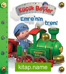 Emre’nin Treni / Küçük Beyler