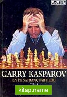 En İyi Satranç Partileri Cilt-1 Garry Kasparov