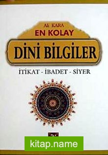 En Kolay Dini Bilgiler  İtikat-İbadet-Siyer (Ciltli)