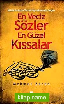 En Veciz Sözler En Güzel Kıssalar