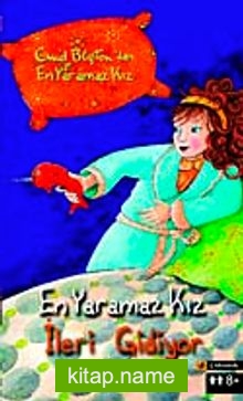 En Yaramaz Kız İleri Gidiyor