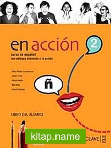 En acción 2 Libro del alumno (Ders Kitabı +2 Audio descargable) İspanyolca Orta Seviye