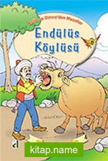 Endülüs Köylüsü / Kelile ve Dimne’den Masallar Dizisi