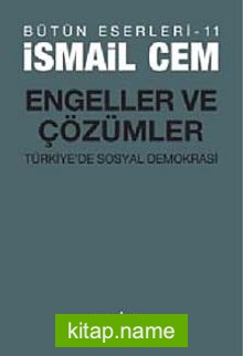 Engeller ve Çözümler  Türkiye’de Sosyal Demokrasi