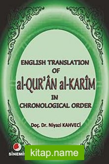 English Translation of al-Qur’an al Karim in Chronological Order