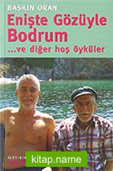 Enişte Gözüyle Bodrum