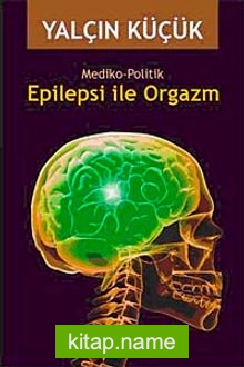 Epilepsi ile Orgazm  Mediko-Politik