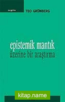 Epistemik Mantık Üzerine Bir Araştırma