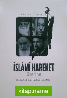Ercümend Özkan ile İslami Hareket Üzerine Söyleşi