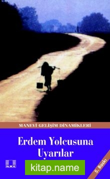 Erdem Yolcusuna Uyarılar