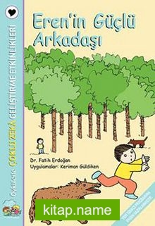 Eren’in Güçlü Arkadaşı