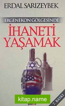 Ergenekon Gölgesinde İhaneti Yaşamak