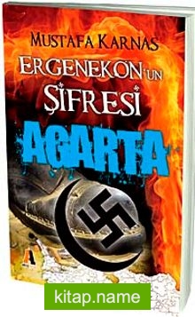 Ergenekon’un Şifresi Agarta