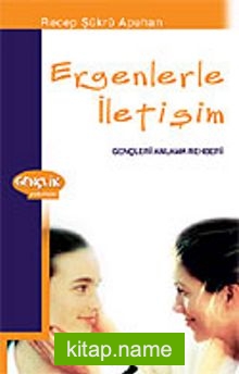 Ergenlerle İletişim