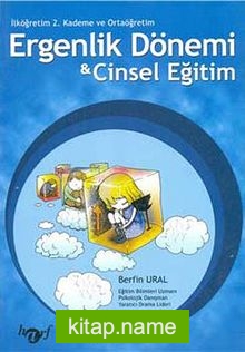 Ergenlik Dönemi Cinsel Eğitim  İlköğretim 2. Kademe ve Ortaöğretim