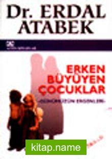 Erken Büyüyen Çocuklar