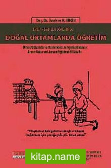 Erken Çocukluk Döneminde Doğal Ortamlarda Öğretim  Örnek Olaylarla ve Resimlerle Zenginleştirilmiş Anne-Baba ve Uzman Eğitimci El Kitabı