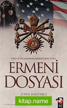 Ermeni Dosyası  Tarih ve Uluslararası İlişkiler Boyutuyla