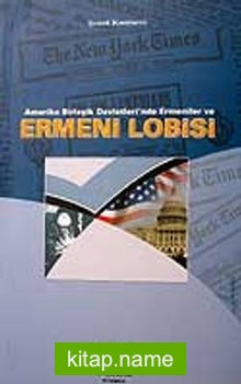 Ermeni Lobisi / Amerika Birleşik Devletleri’nde Ermeniler