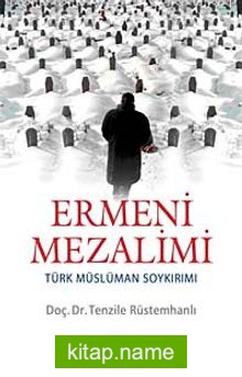 Ermeni Mezalimi  Türk Müslüman Soykırımı