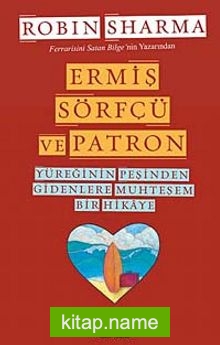 Ermiş Sörfçü ve Patron  Yüreğinin Peşinden Gidenlere Muhteşem Bir Hikaye