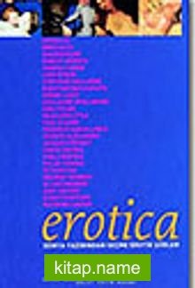 Erotica / Dünya Yazınından Seçme Erotik Şiirer