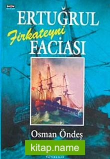 Ertuğrul Firkateyni Faciası