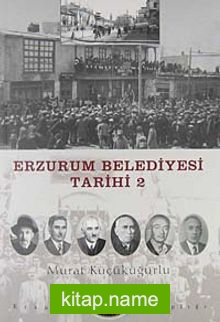 Erzurum Belediyesi Tarihi -2