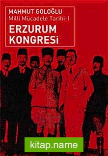 Erzurum Kongresi Milli Mücadele Tarihi