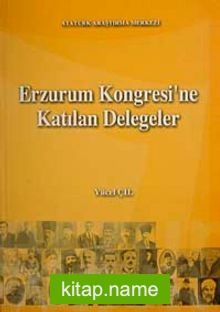 Erzurum Kongresi’ne Katılan Delegeler