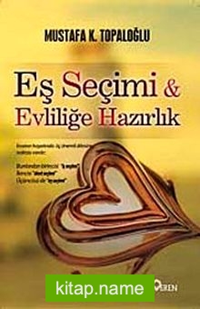 Eş Seçimi ve Evliliğe Hazırlık